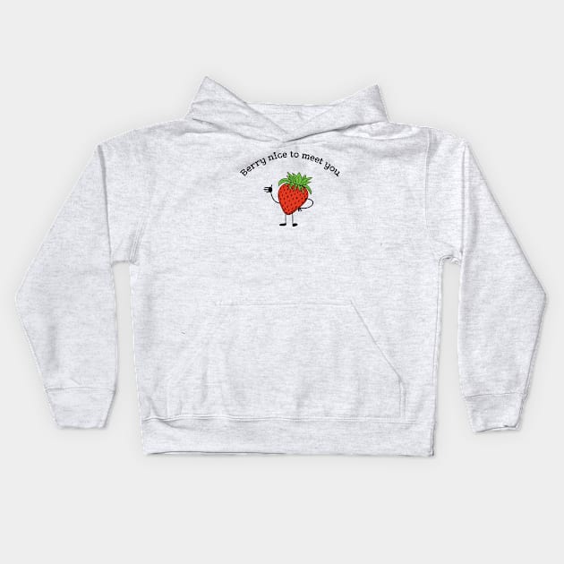 Berry nice to meet you funny fruit pun Kids Hoodie by atomguy
